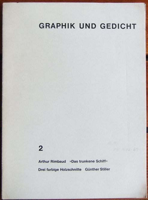 Rimbaud, Arthur, Gnther (Mitwirkender) Stiller und Franz von (Mitwirkender) Rexroth:  Das trunkene Schiff. 