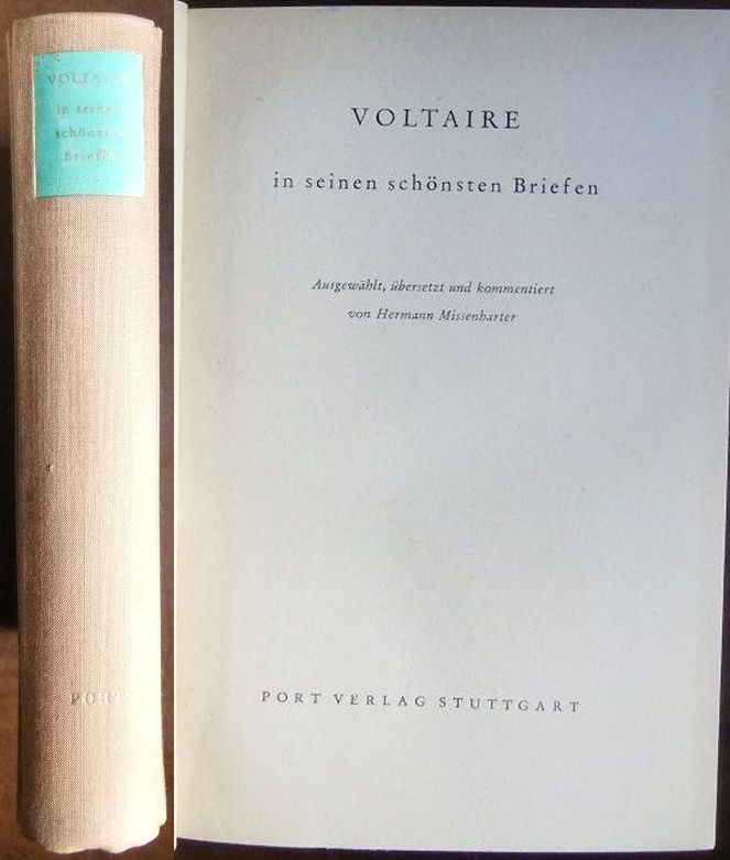 Voltaire und Hermann (Mitwirkender) Missenharter:  Voltaire in seinen schnsten Briefen. 
