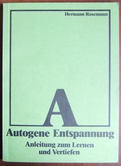Rosemann, Hermann:  Autogene Entspannung. 