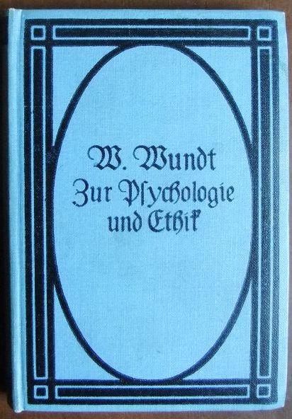 Wundt, Wilhelm:  Zur Psychologie und Ethik. 
