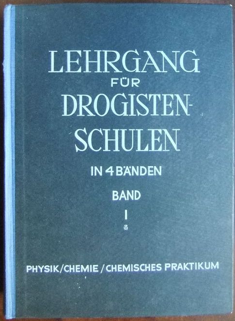 Trion, Hans:  Lehrgang fr Drogistenfachschulen Bd. 1. 