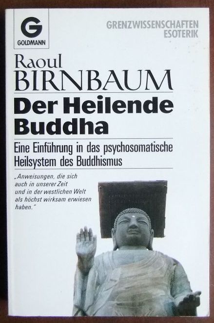 Birnbaum, Raoul:  Der heilende Buddha 