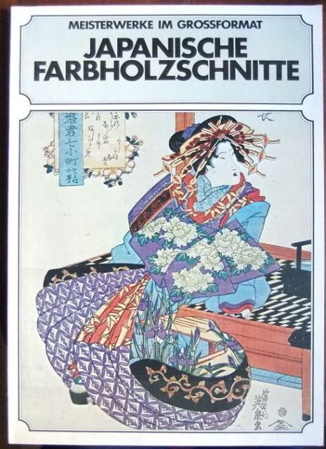 Illing, Richard (Herausgeber):  Japanische Farbholzschnitte 