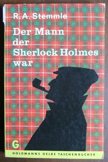 Stemmle, Robert Adolf:  Der Mann, der Sherlock Holmes war 