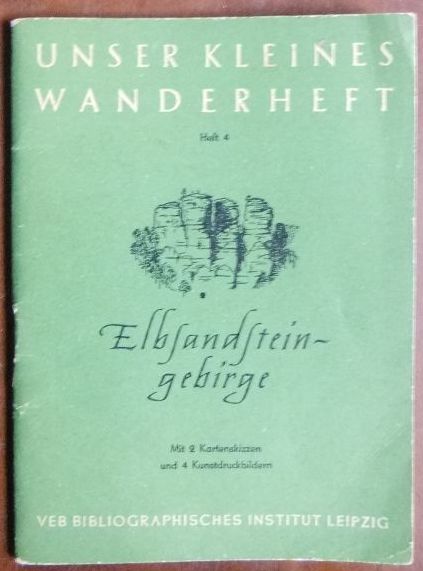 Engelmann, Gerhard (Mitwirkender) und Richard (Mitwirkender) Vogel:  Elbsandsteingebirge. 