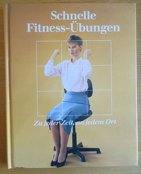 Dornberg, Ulla (Herausgeber):  Schnelle Fitness-bungen : zu jeder Zeit, an jedem Ort. 