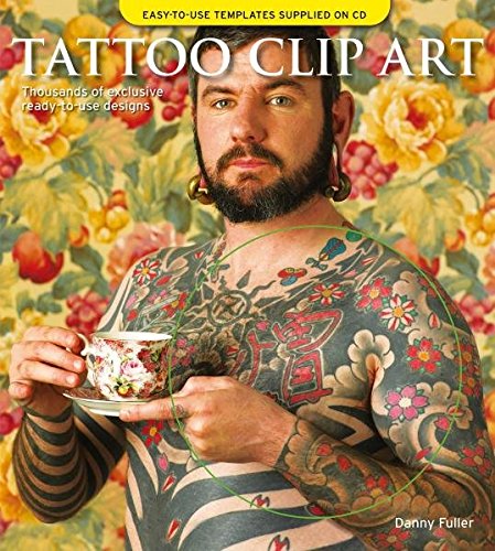 Fuller, Danny:  Tattoo Clip Art : Thousands of ready-to-use designs on CD. 