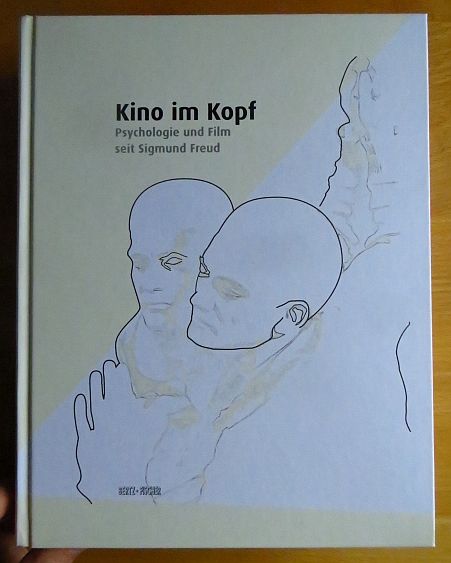 Jaspers, Kristina (Hrsg.):  Kino im Kopf : Psychologie und Film seit Sigmund Freud 