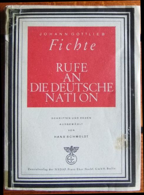 Fichte, Johann Gottlieb und Hans Schmoldt (Hrsg.):  Rufe an die deutsche Nation. 