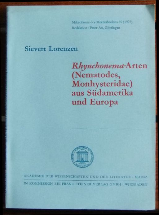 Lorenzen, Sievert:  Rhynchonema-Arten (Nematodes, Monhysteridae) aus Sdamerika und Europa. 