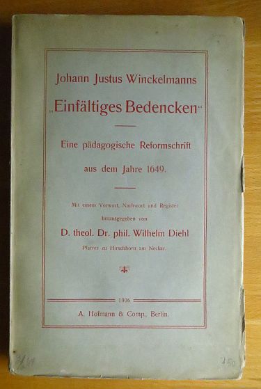 Diehl, Dr. phil. Wilhelm:  Johann Justus Winckelmanns 
