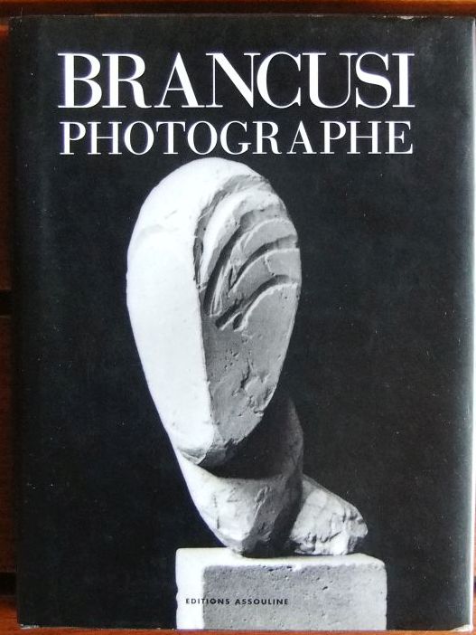 Brown, Elizabeth A.:  Constantin Brancusi: Photograph. 
