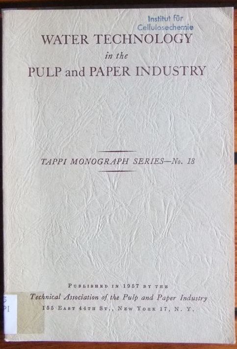 Chamberlin, M. S., H. W. Gehm A. D. Henderson a. o.:  Water Technology in the Pulp and Paper Industry. 