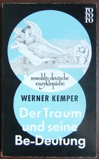 Kemper, Werner:  Der Traum und seine Be-Deutung. 