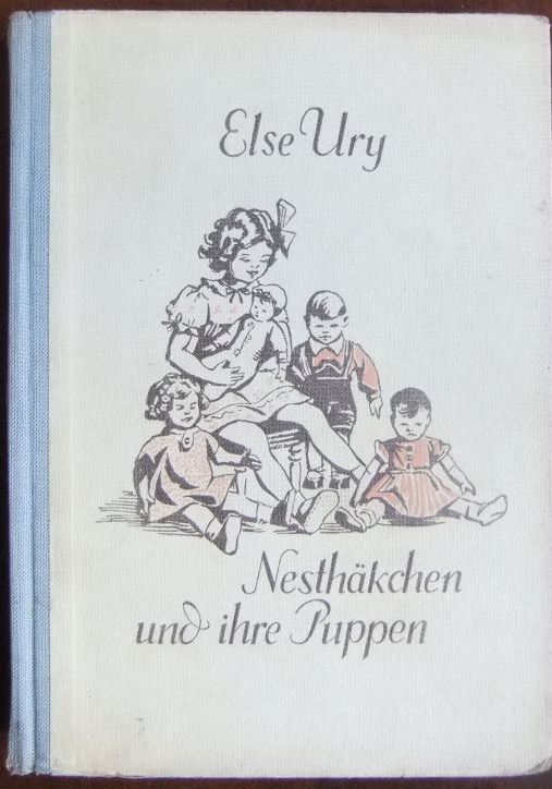 Ury, Else und Maria Schlatter (Mitw.):  Nesthkchen und ihre Puppen 