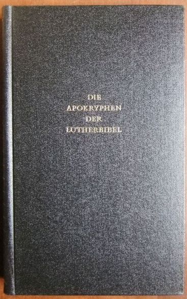 Luther, Martin:  Die Apokryphen. 