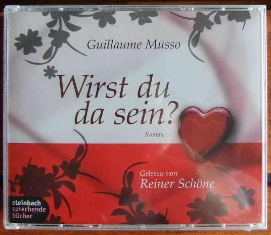 Musso, Guillaume (Autor), Reiner Schne (Mitwirkender) und Christoph Dietrich (Mitwirkender):  Wirst du da sein? : Roman. 