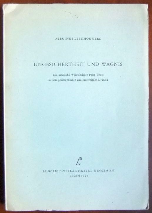 Leenhouwers, Albuinus:  Ungesichertheit und Wagnis. 