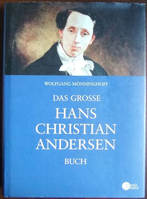 Andersen - Mönninghoff, Wolfgang: Das grosse Hans Christian Andersen Buch.