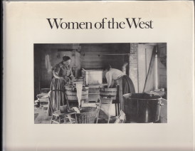 Women of the West. - Luchetti, Cathy and Carol Olwell