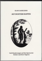 Auf Dichters Rappen : Fuß-Wanderungen auf den Spuren der Dichter und ihrer Figuren.  2., korr. Aufl. (die erste Aufl. erschien 2000 unter dem Titel 