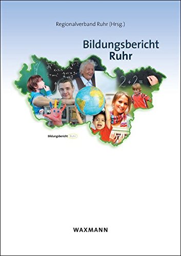 Bildungsbericht Ruhr. - Regionalverband Ruhr ( Hg.)
