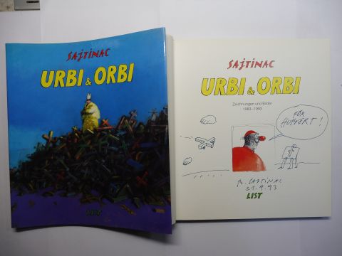 SAJTINAC URBI & ORBI - Zeichnungen und Bilder 1983-1993. + AUTOGRAPH *.  Erstauflage. - Sajtinac *, Borislav