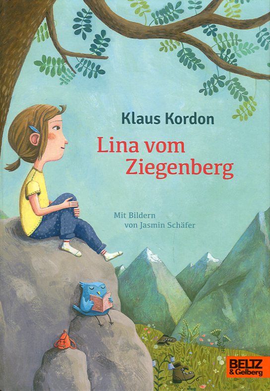 Lina vom Ziegenberg: Roman für Kinder. Mit Bildern und einem farbigem Vor- und Nachsatz von Jasmin Schäfer. - Klaus Kordon
