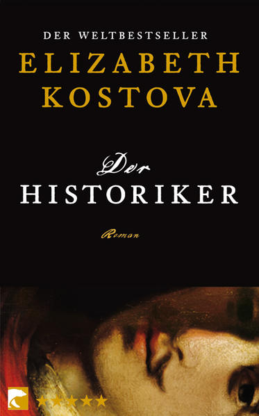 Der Historiker : Roman / Elizabeth Kostova. Aus dem Engl. von Werner Löcher-Lawrence / BvT ; 765 5 Sterne Edition - Kostova, Elizabeth und Werner Löcher-Lawrence