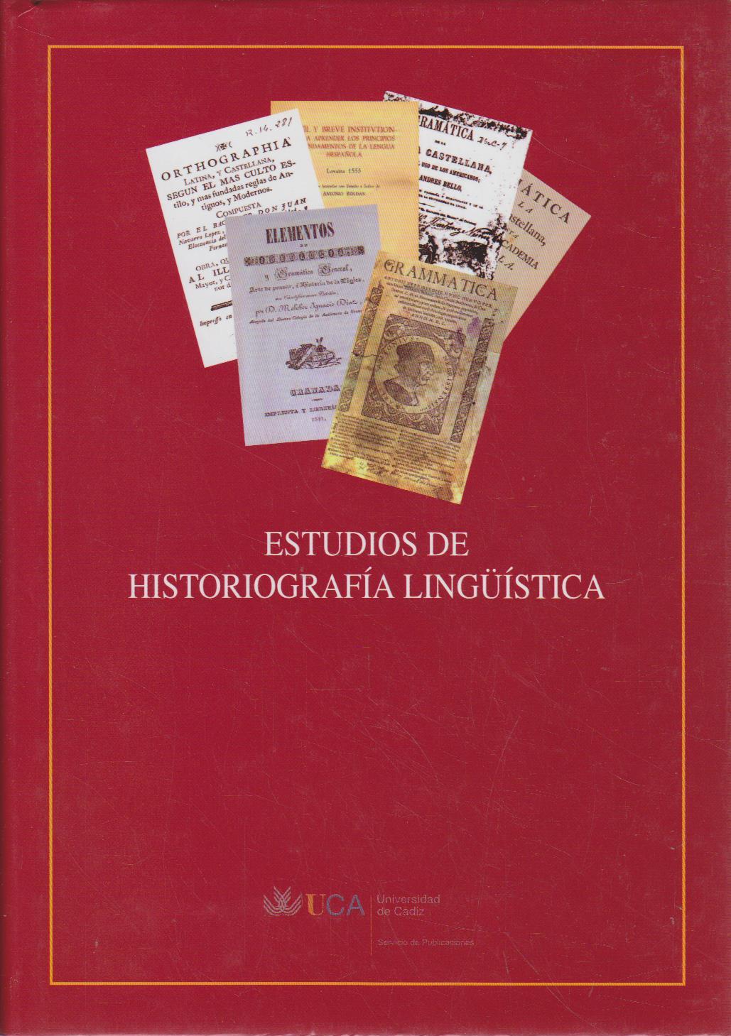 Estudios de historiografía lingüística.  1 - Bastardin Candón, Teresa, Manuel Rivas Zancarrón und Maria Garcia Martin Jose