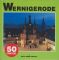 Wernigerode : 50 Einblicke / Text: Georg von Gynz-Rekowski. Fotos: Uwe Gerig. [Hrsg. von Uwe Gerig] / Souvenir - Uwe Gerig Georg von Gynz-Rekowski, Uwe Gerig