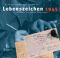 Lebenszeichen 1945 : Feldpost aus den letzten Kriegstagen / Richard Lakowski/Hans-Joachim Büll  1. Aufl. - Richard Lakowski, Hans-Joachim Büll