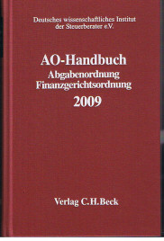 AO-Handbuch 2009: Abgabenordnung, Finanzgerichtsordnung (Schriften des Deutschen wissenschaftlichen Steuerinstituts der Steuerberater e.V.)