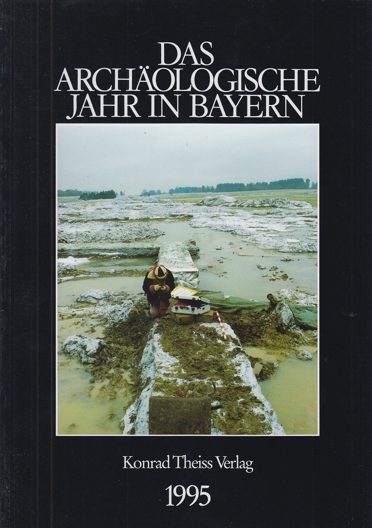 Das archäologische Jahr in Bayern 1997 - Bayerisches Landesamt f. Denkmalpflege