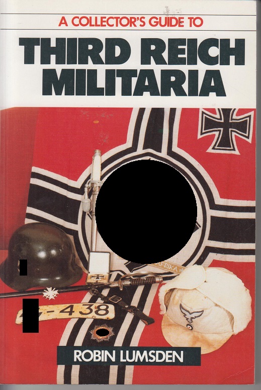 Third Reich Militaria. - Lumsden, Robin