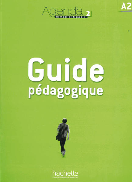 Agenda 2: Méthode de français / Lehrerhandbuch  Auflage: 1 - Akyüz, Anne und Bernadette Bazelle-Shahmaei