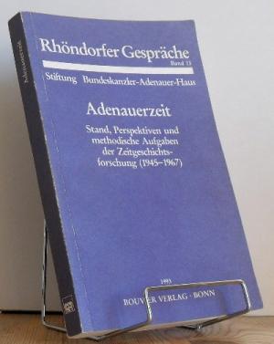 Adenauerzeit : Stand, Perspektiven und methodische Aufgaben der Zeitgeschichtsforschung (1945 - 1967) - Doering-Manteuffel,  Anselm [Hrsg.]