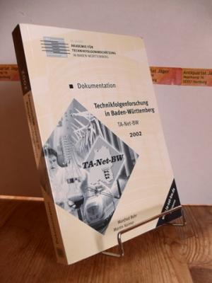 Technikfolgenforschung in Baden-Württemberg : Dokumentation TA-Net-BW 2002 -