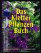 Das Kletterpflanzenbuch. - - Peter Menzel, Ilse Menzel
