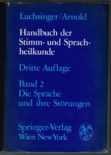 Handbuch der Stimm- und Sprachheilkunde / Die Sprache und ihre Störungen