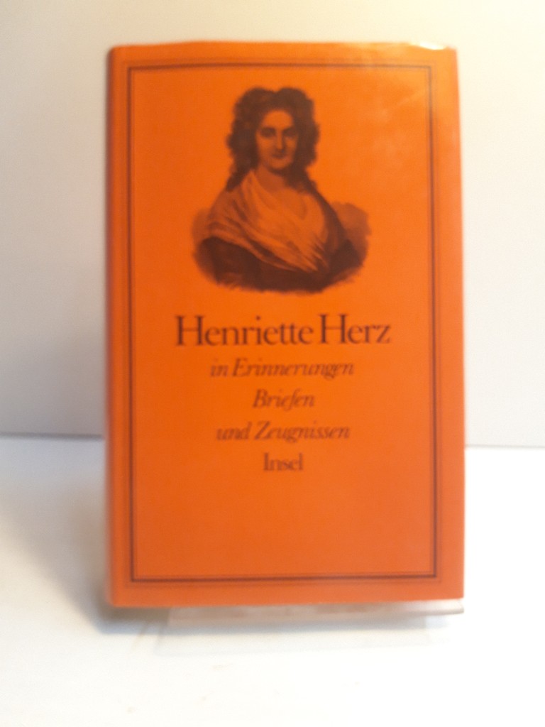Henriette Herz in Erinnerungen, Briefen und Zeugnissen. - Schmitz, Rainer (Hg.)