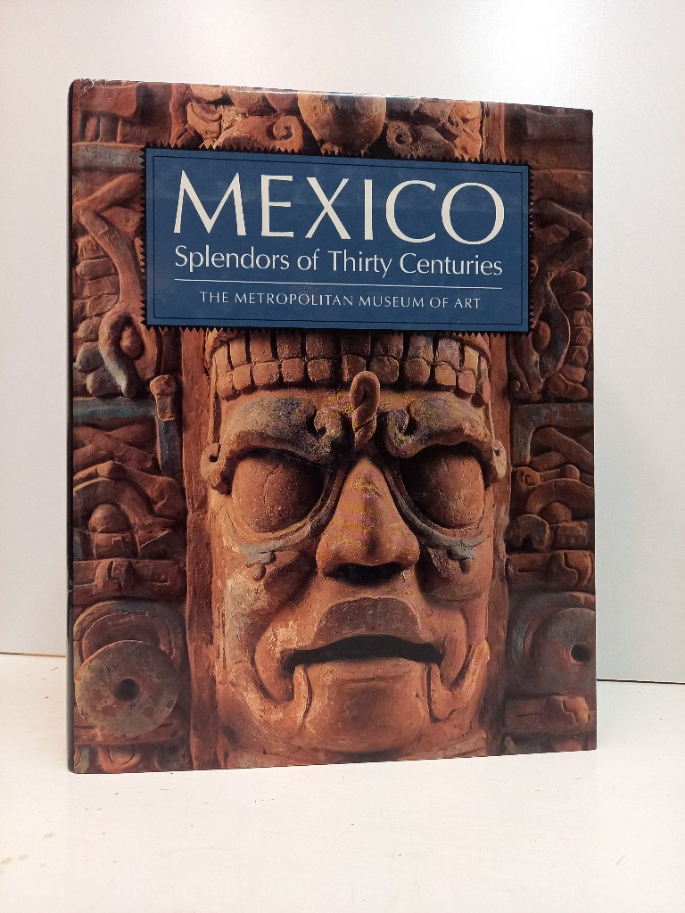Mexico. Splendors of Thirty Centuries. Introduction by Octavio Paz. Publicatoin in conjunction with the exhibition held at the Metropolitan Museum of Art, the San Antonio Museum of Art, and the Los Angeles County Museum of Art 1990 - 1991. - O'Neill, John P. (ed.)