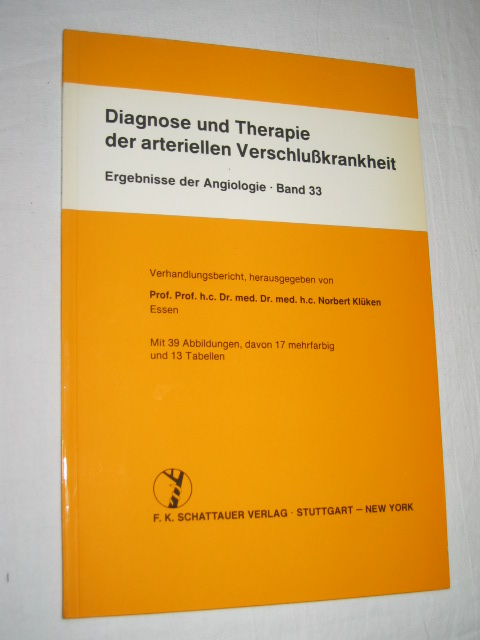 Diagnose und Therapie der arteriellen Verschlußkrankheit  Erste Auflage - Klüken, Norbert (Hg.)