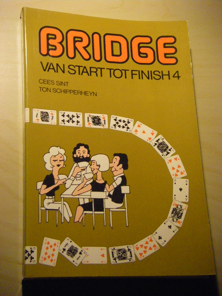 Bridge van start tot finish 4 - Sint, Cees/Schipperheyn, Ton