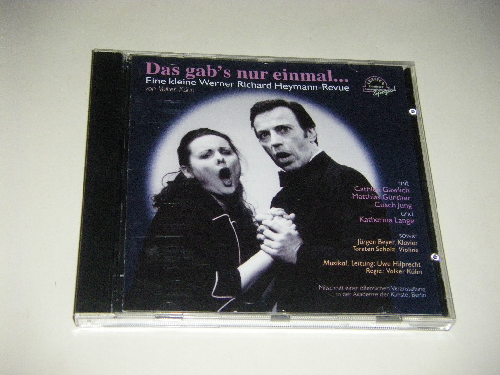 Das gab's nur einmal... Eine kleine Werner Richard Heymann-Revue (CD) - Gawlich, Cathleen/Günther, Matthias/Jung, Cusch/Kühn, Volker
