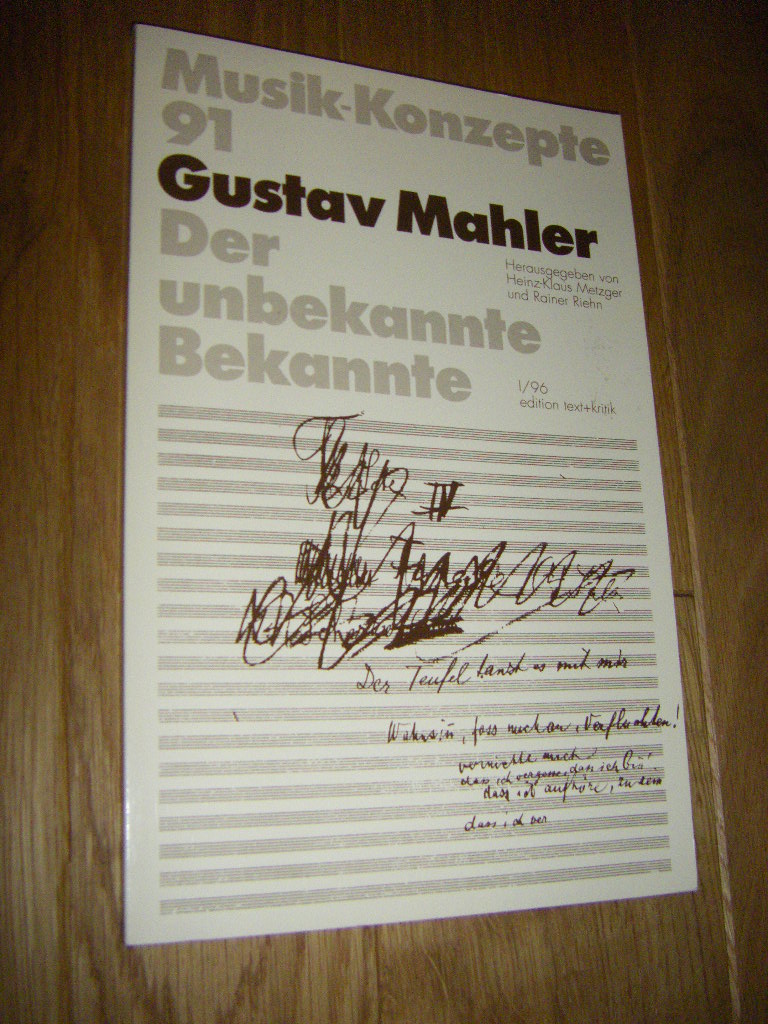 Musik-Konzepte 91: Gustav Mahler. Der unbekannte Bekannte  Erste Auflage