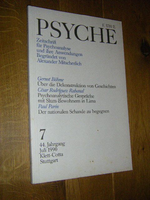 Psyche. Zeitschrift für Psychoanalyse und ihre Anwendungen. Heft 7, 44. Jahrgang, Juli 1990 - Mitscherlich-Nielsen, Margaret/Dahmer, Helmut/Rosenkötter, Lutz (Hg.)