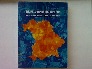 Bestimmungsfaktoren der wirtschafltichen Tragfähigkeit des Bayerischen Lokalfunks. - In: BLM Jahrbuch 92 - Privater Rundfunk in Bayern. - Kors, Johannes