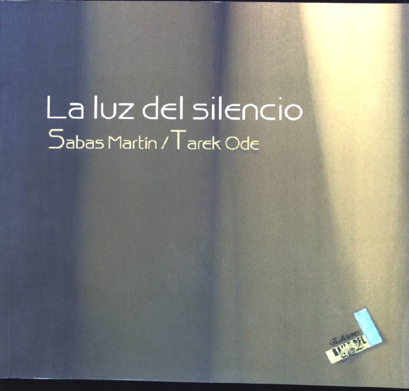 La luz del silencio - Sabas, Martin und Tarek Ode