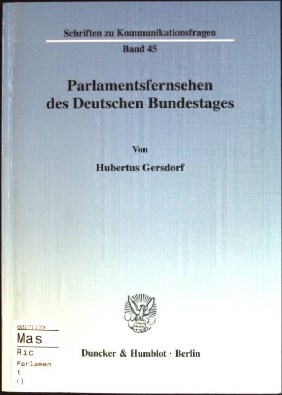 Parlamentsfernsehen des Deutschen Bundestages. - Gersdorf, Hubertus